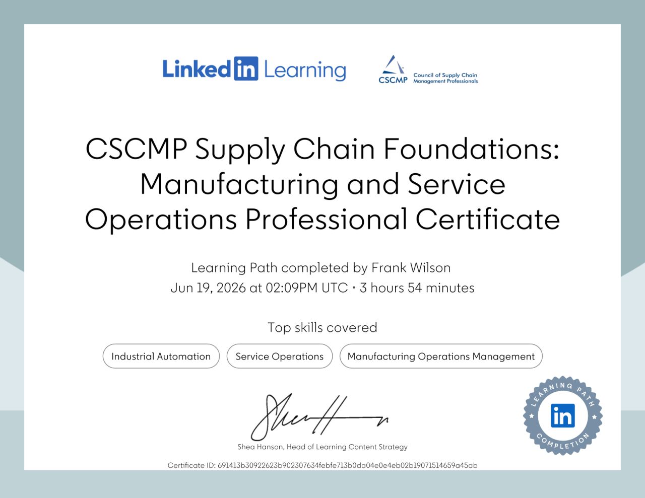CSCMP Supply Chain Foundations: Manufacturing and Service Operations Professional Certificate, awarded to Frank Wilson